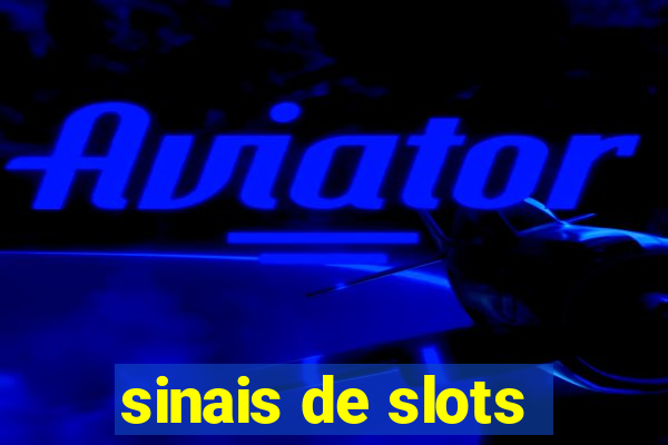 sinais de slots