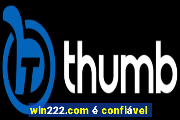 win222.com é confiável