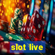 slot live