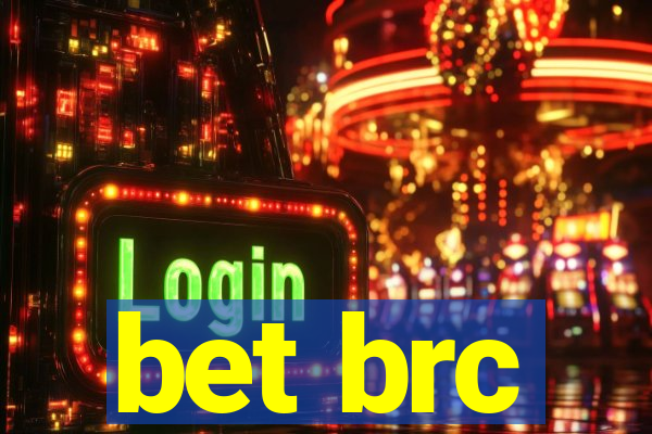 bet brc