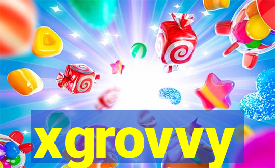 xgrovvy