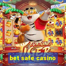 bet safe casino