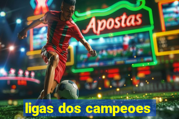 ligas dos campeoes