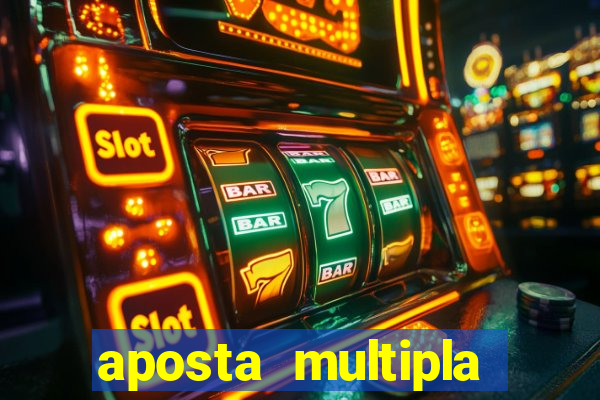 aposta multipla estrela bet