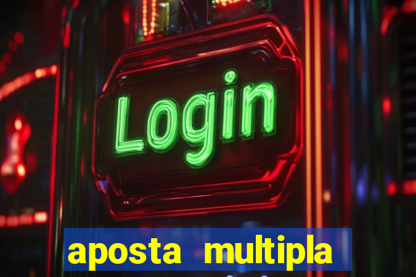 aposta multipla estrela bet