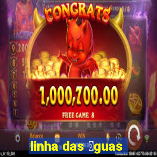 linha das 谩guas