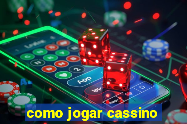 como jogar cassino