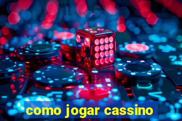 como jogar cassino