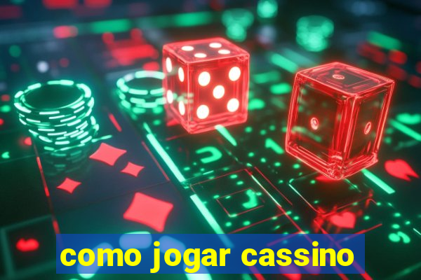 como jogar cassino