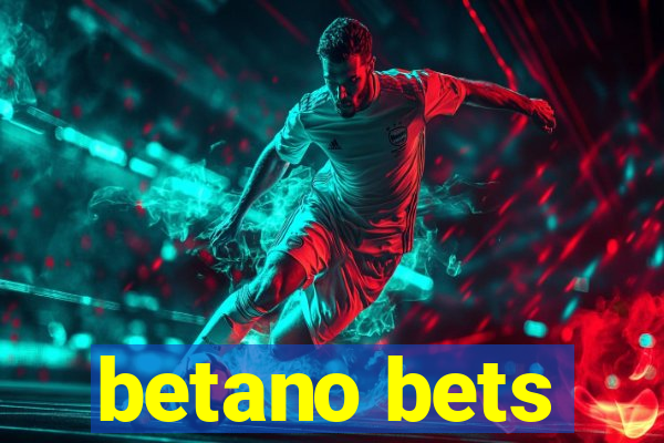 betano bets