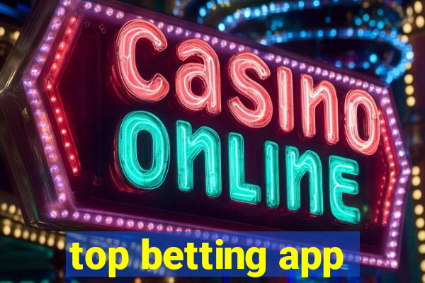 top betting app