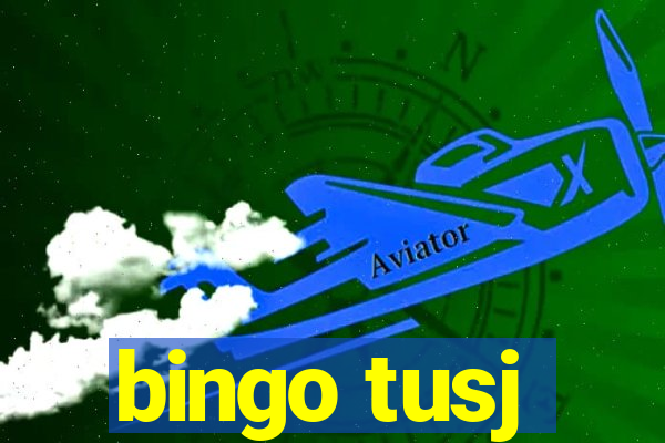 bingo tusj