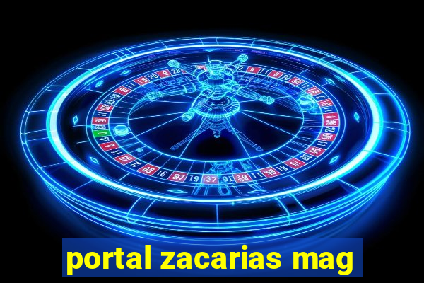 portal zacarias mag