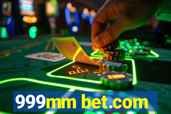 999mm bet.com