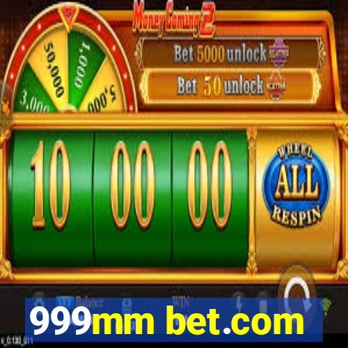 999mm bet.com