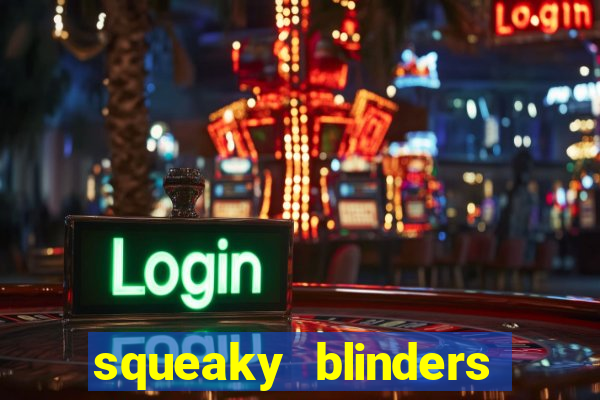 squeaky blinders slot free play