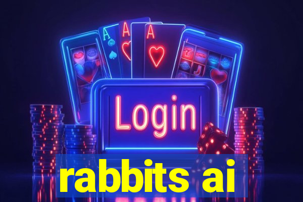 rabbits ai