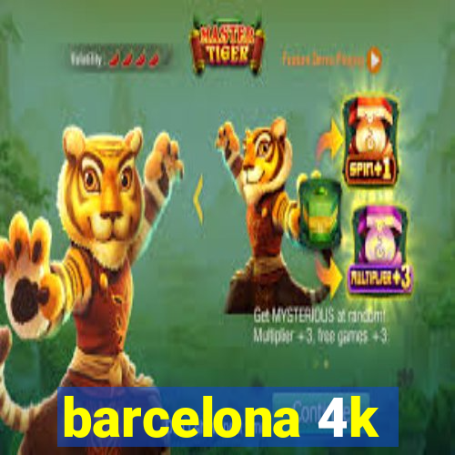 barcelona 4k