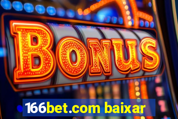 166bet.com baixar