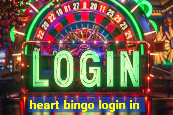 heart bingo login in