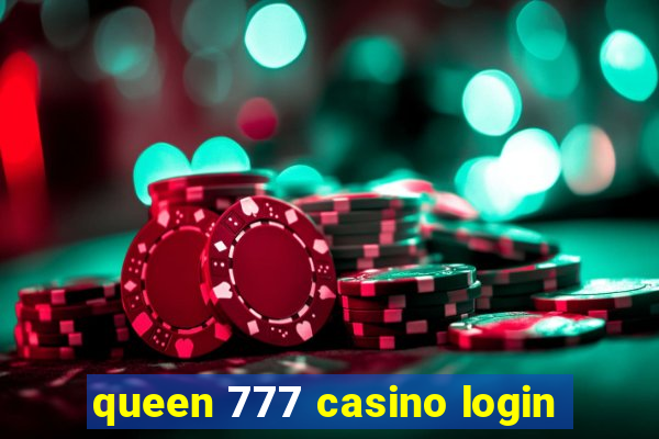 queen 777 casino login