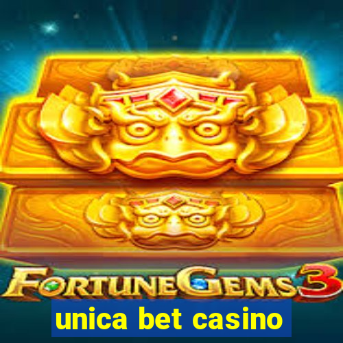 unica bet casino