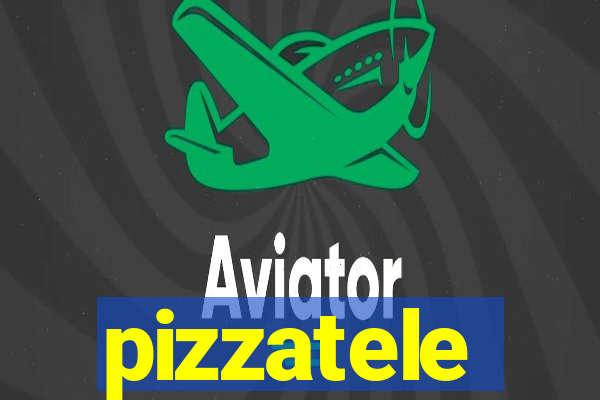 pizzatele