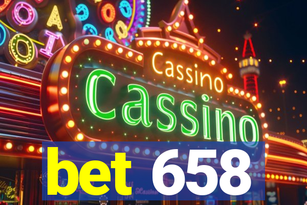 bet 658