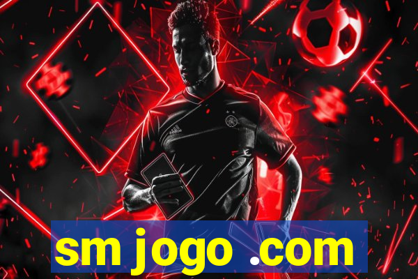 sm jogo .com