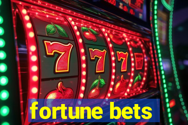 fortune bets