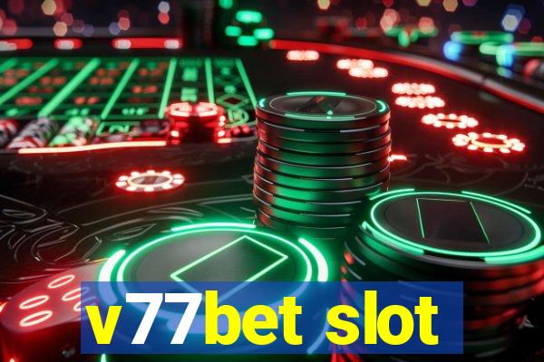 v77bet slot