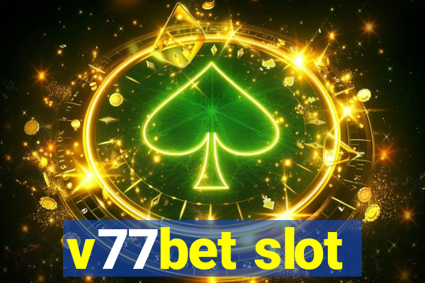 v77bet slot