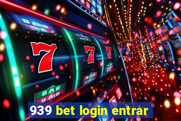 939 bet login entrar