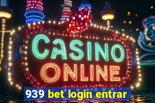 939 bet login entrar