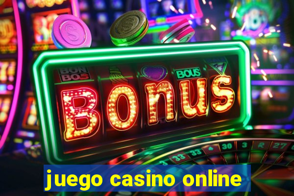 juego casino online