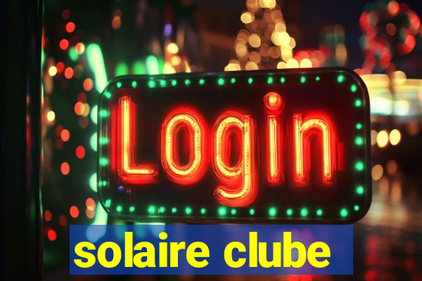 solaire clube