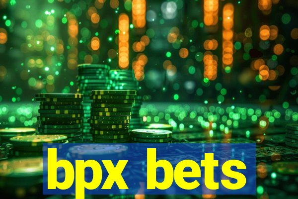 bpx bets