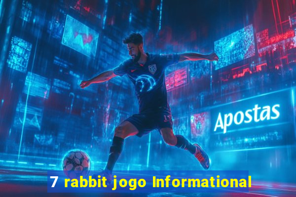 7 rabbit jogo Informational