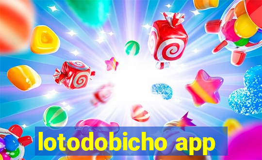 lotodobicho app