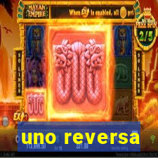 uno reversa