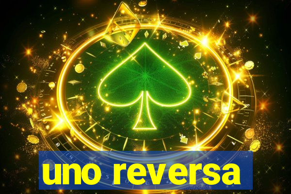 uno reversa