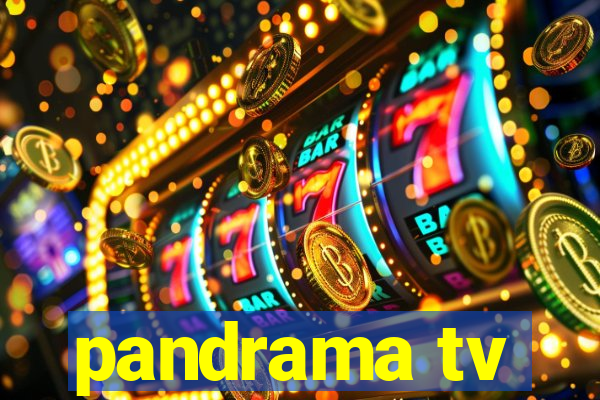 pandrama tv