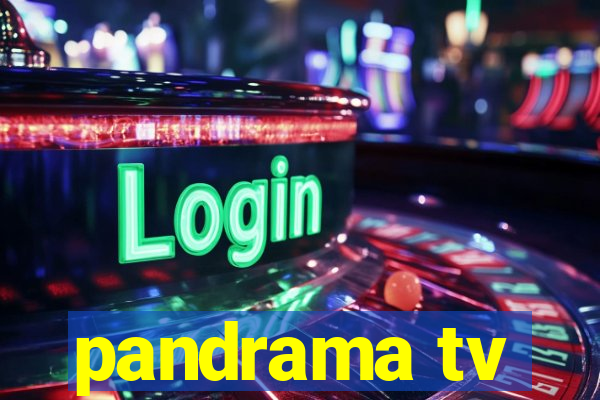 pandrama tv