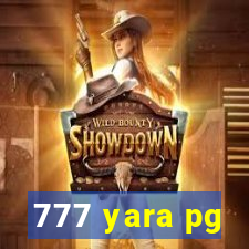 777 yara pg