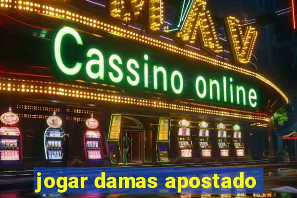 jogar damas apostado