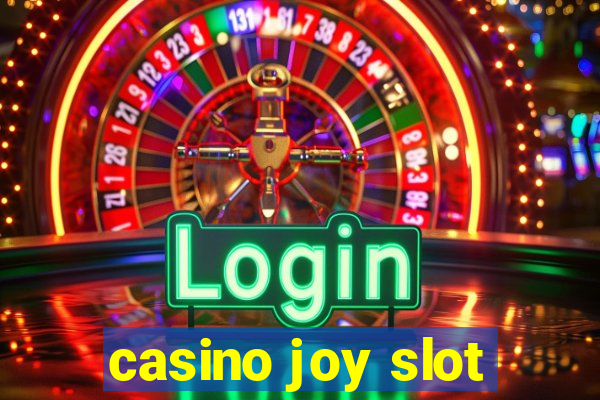 casino joy slot