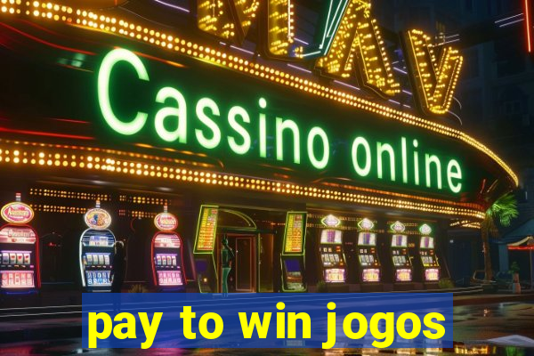 pay to win jogos