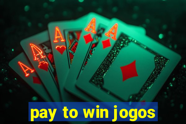 pay to win jogos