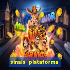 sinais plataforma de jogos