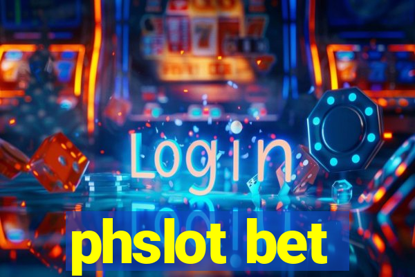 phslot bet